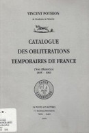 CATALOGUE DES OBLITERATIONS TEMPORAIRES DE FRANCE CURSIVES V. POTHION - Stempel