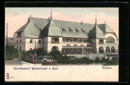 AK Westerland A. Sylt, Blick Auf Das Kurhaus  - Sylt