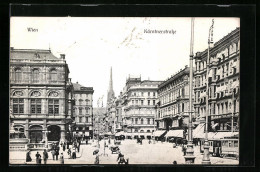 AK Wien, Kärntnerstrasse Mit Passanten Und Strassenbahn  - Autres & Non Classés