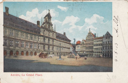 ANVERS  HOTEL DE VILLE ET GRAND PLACE - Antwerpen