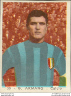 Bh50 Figurina Anni 50 Personaggi Famosi Album Sada Calcio Armano Nazionale - Cataloghi