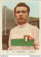 Bh51 Figurina Anni 50 Personaggi Famosi Album Sada Calcio Burini Nazionale - Catálogos