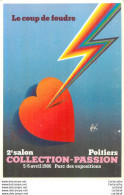 Carte Pub.  LE COUP DE FOUDRE . POITIERS .  COLLECTION PASSION . 2e SALON . - Advertising