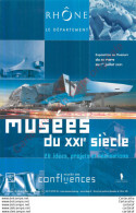 MUSEE DU XXIe SIECLE .  Confluences . RHONE . - Advertising