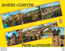 19.  Amitiés D'UZERCHE . Perle Du Limousin .  CP Multivues . - Uzerche