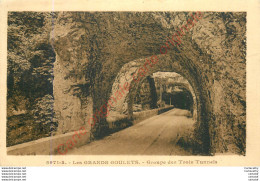 LES GRANDS GOULETS .  Groupe Des Trois Tunnels . - Sonstige & Ohne Zuordnung