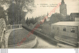 27.  VERNEUIL .  La Passerelle Et L'Eglise De La Madeleine . - Verneuil-sur-Avre