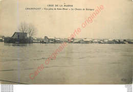 94. CHAMPIGNY . Le Chemin De Brétigny . CRUE DE LA MARNE . Vue Prise De St-Maur . - Champigny Sur Marne