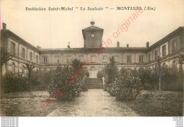 01.  MONTLUEL .  La Saulsaie . Institution Saint-Michel . - Montluel