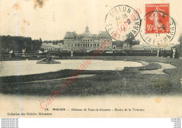 77.  MELUN . Château De Vaux Le Vicomte . Bassin De La Tritonne . - Melun