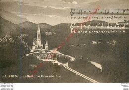 65.  LOURDES .  La Nuit . La Procession . - Lourdes