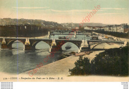 69.  LYON .  Perspective Des Ponts Sur Le Rhône . - Other & Unclassified