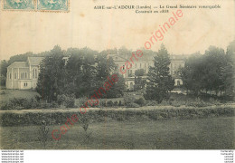 40.  AIRE Sur L'ADOUR .  Le Grand Séminaire Remarquable Construit En 1858 . - Aire