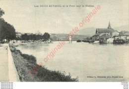 01.  LES DEUX SEYSSEL Et Le Pont Sur Le Rhône . - Seyssel
