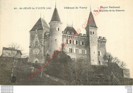01.  SAINT JEAN LE VIEUX .   Le Château De Varey . Foyer Nationale Des Mutilés De Guerre . - Sin Clasificación
