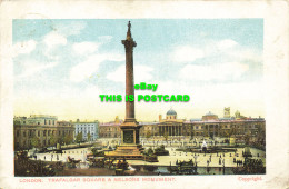 R594348 London. Trafalgar Square And Nelsons Monument. 1905 - Altri & Non Classificati