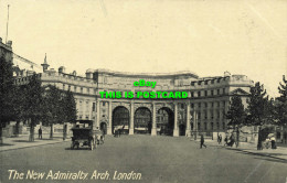 R594574 London. The New Admiralty Arch. Classical Series - Sonstige & Ohne Zuordnung