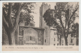 VENCE - ALPES MARITIMES - PLACE GODEAU ET LA TOUR DE L'EGLISE - Vence