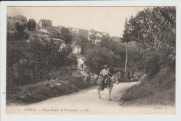 VENCE - ALPES MARITIMES - VIEUX CHEMIN DE SAINT JEANNET - Vence