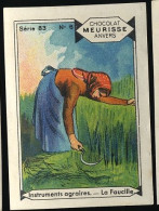 Meurisse - Ca 1930 - 83 - Instruments Agraires, Farm Tools - 6 - Le Faucille, Sickle - Autres & Non Classés