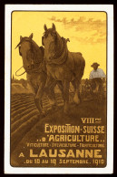 14716 - SUISSE - LAUSANNE - VIII Eme Exposition Suisse D'Agriculture 10 Au 19 Sept 1910 - Lausanne