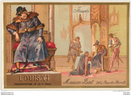 CHROMO AUX TUILERIES MAISON BAIL JOUETS  LOUIS XI  IMP.   PACON - Otros & Sin Clasificación