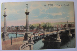 BELGIQUE - LIEGE - VILLE - Le Pont De Fragnée - Liège