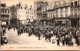 59  LILLE - LA GRANDE PLACE UN JOUR DE BOURSE N° 313481 - Lille