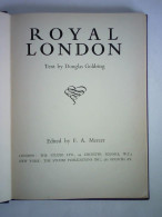 Royal London Von Goldring, Douglas (Text) / Mercer, F. A. (Hrsg.) - Non Classés