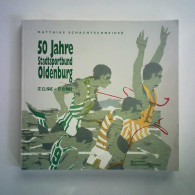 50 Jahre Stadtsportbund Oldenburg, 17. 12. 1945 - 17. 12. 1995. Gründungsphase - Entwicklung - Perspektiven Von... - Non Classificati