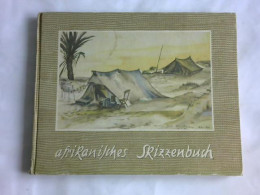 Afrikanisches Skizzenbuch Von Sommer, Herbert - Non Classificati