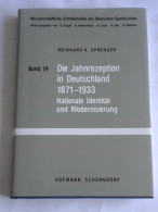 Die Jahnrezeption In Deutschland 1871-1933. Nationale Identität Und Modernisierung  Von Sprenger, Reinhard K. - Unclassified