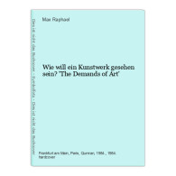 Wie Will Ein Kunstwerk Gesehen Sein? 'The Demands Of Art' - Altri & Non Classificati