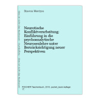 Neurotische Konfliktverarbeitung: Einführung In Die Psychoanalytische Neurosenlehre Unter Beruücksichtigung - Autres & Non Classés