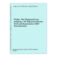 Werke. Die Morgenröte Im Aufgang / De Signatura Rerum: Text Und Kommentar (DKV Taschenbuch) - Autres & Non Classés
