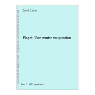 Piaget: Une Remise En Question - Other & Unclassified