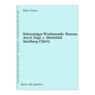 Schmutziges Wochenende: Roman. Aus D. Engl. V. Mechthild Sandberg-Cilletti. - Andere & Zonder Classificatie