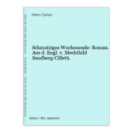 Schmutziges Wochenende: Roman. Aus D. Engl. V. Mechthild Sandberg-Cilletti. - Altri & Non Classificati