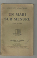 MAXIME - LERY Et GUY D ' ABZAC : UN MARI SUR MESURE  , COMEDIE EN UN ACTE - Franse Schrijvers