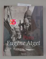 Atget. Paris: 25 Jahre : - Autres & Non Classés