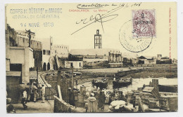 MAROC 2C BLANC AU RECTO CARTE CASABLANCA LA MARINE + GRIFFE CORPS DE DEBARQ HOPITAL DE CAMPAGNE 1908 - Storia Postale