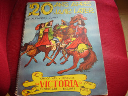 Album Chromos Images Vignettes Chocolat Victoria  *** 20  Ans  Après  *** Alexandre Dumas - Albumes & Catálogos