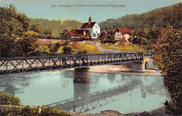 Suisse - Fribourg - Le Pont Et Couvent De La Maigrauge - Ed. Louis Burgy 450 - Fribourg