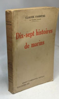 Dix-sept Histoires De Marins - Andere & Zonder Classificatie