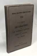 Les Caractères De La Langue Latine / Nvelle Coll. à L'usage Des Classes XXII - Ohne Zuordnung