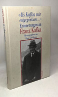 Als Kafka Mir Entgegenkam. Erinnerungen An Franz Kafka - Biographien