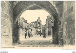 LONGPONT  LE VILLAGE VUE PRISE SOUS LA PORTE FORTIFIEE - Otros & Sin Clasificación