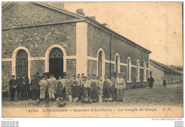 VINCENNES QUARTIER D'ARTILLERIE LA CORVEE DE SOUPE - Casernes