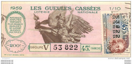 BILLET DE LOTERIE NATIONALE 1959 LES GUEULES CASSEES - Lottery Tickets