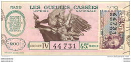 BILLET DE LOTERIE NATIONALE 1959 LES GUEULES CASSEES 45EM TRANCHE - Billets De Loterie